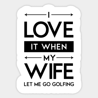 'I Love It When' Funny Wedding Golfing Gift Sticker